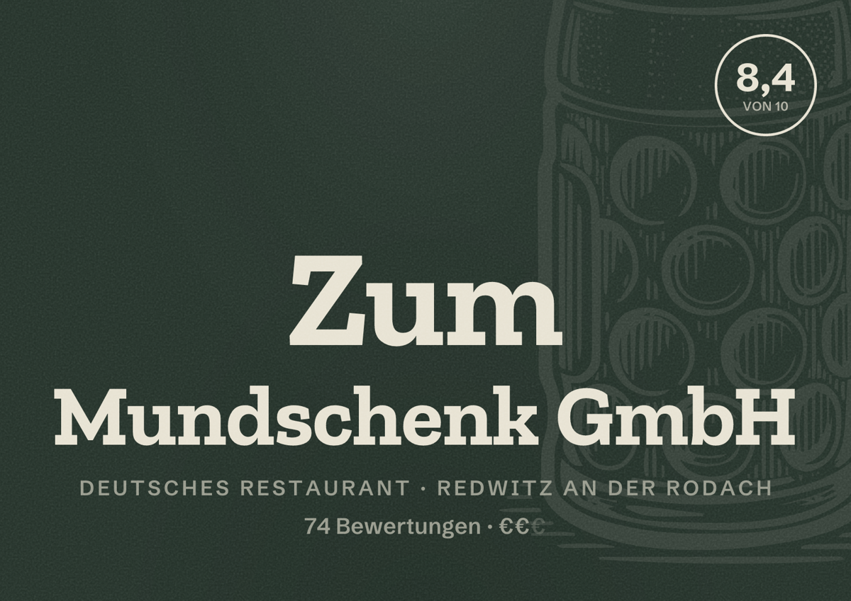 Illustriertes Poster von Zum Mundschenk GmbH, Deutsches Restaurant in Redwitz an der Rodach: Bewertung 8,4 von 10 aus 74 Bewertungen, Preisniveau €€