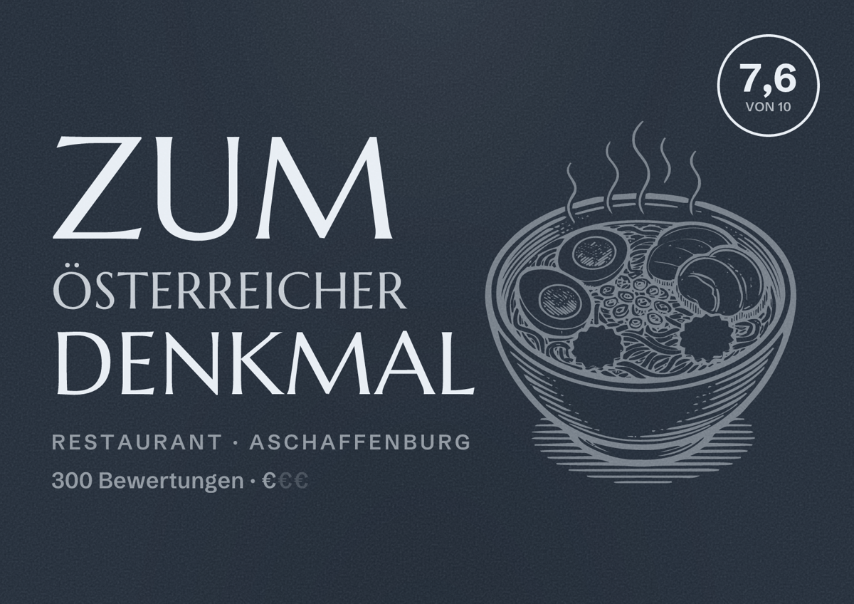 Illustriertes Poster von Zum Österreicher Denkmal, Restaurant in Aschaffenburg: Bewertung 7,6 von 10 aus 300 Bewertungen, Preisniveau €