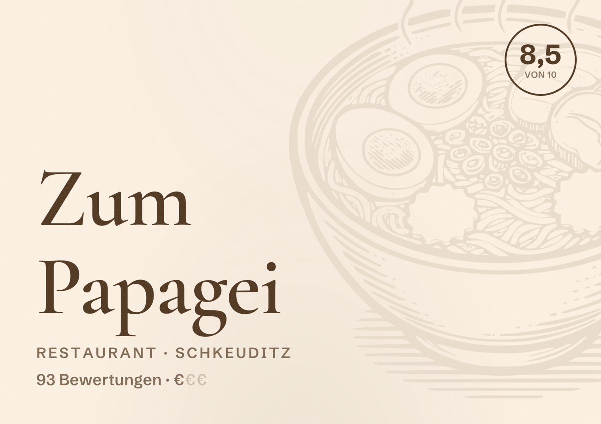 Illustriertes Poster von Zum Papagei, Restaurant in Schkeuditz: Bewertung 8,5 von 10 aus 93 Bewertungen, Preisniveau €