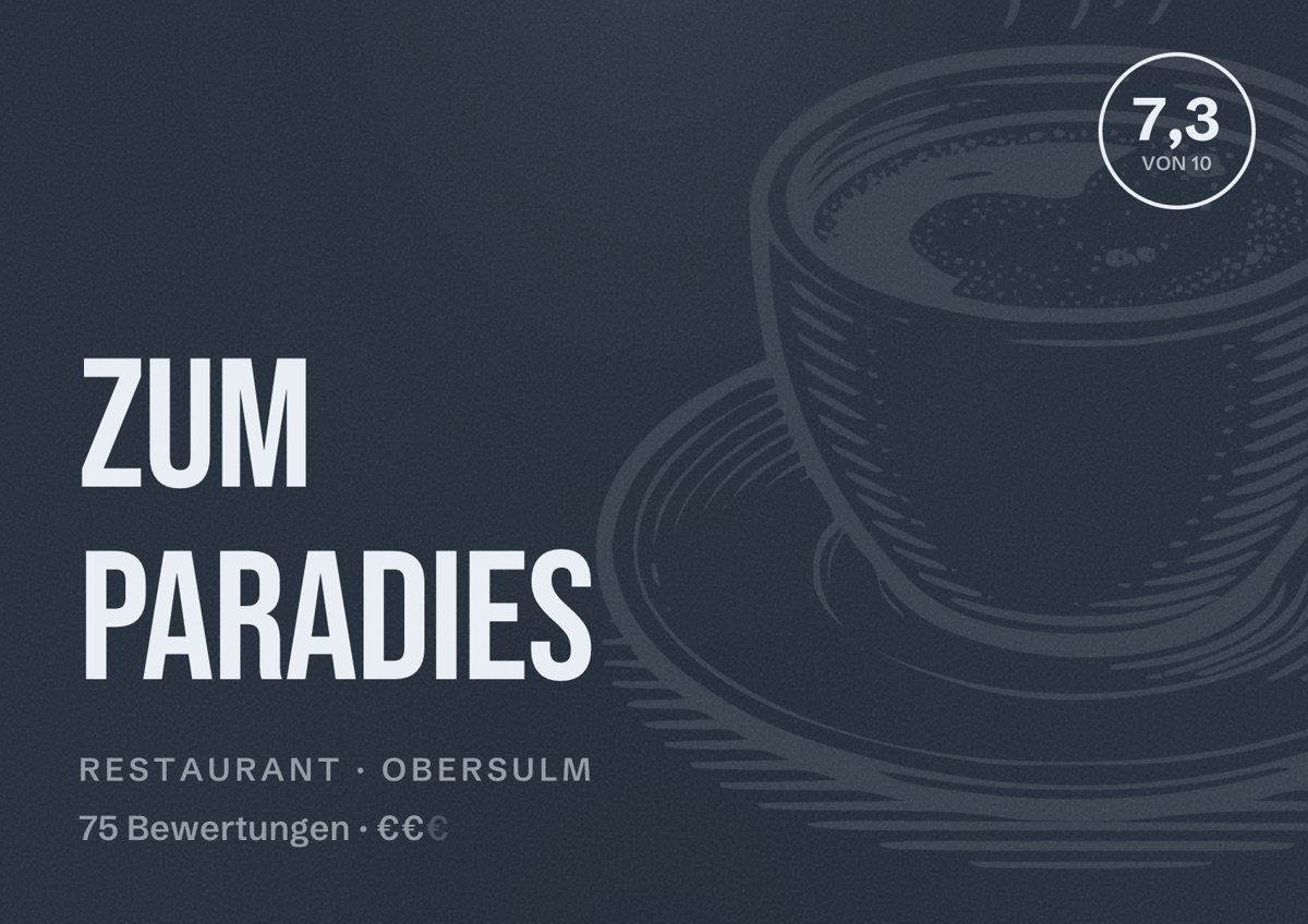 Illustriertes Poster von Zum Paradies, Restaurant in Obersulm: Bewertung 7,3 von 10 aus 75 Bewertungen, Preisniveau €€