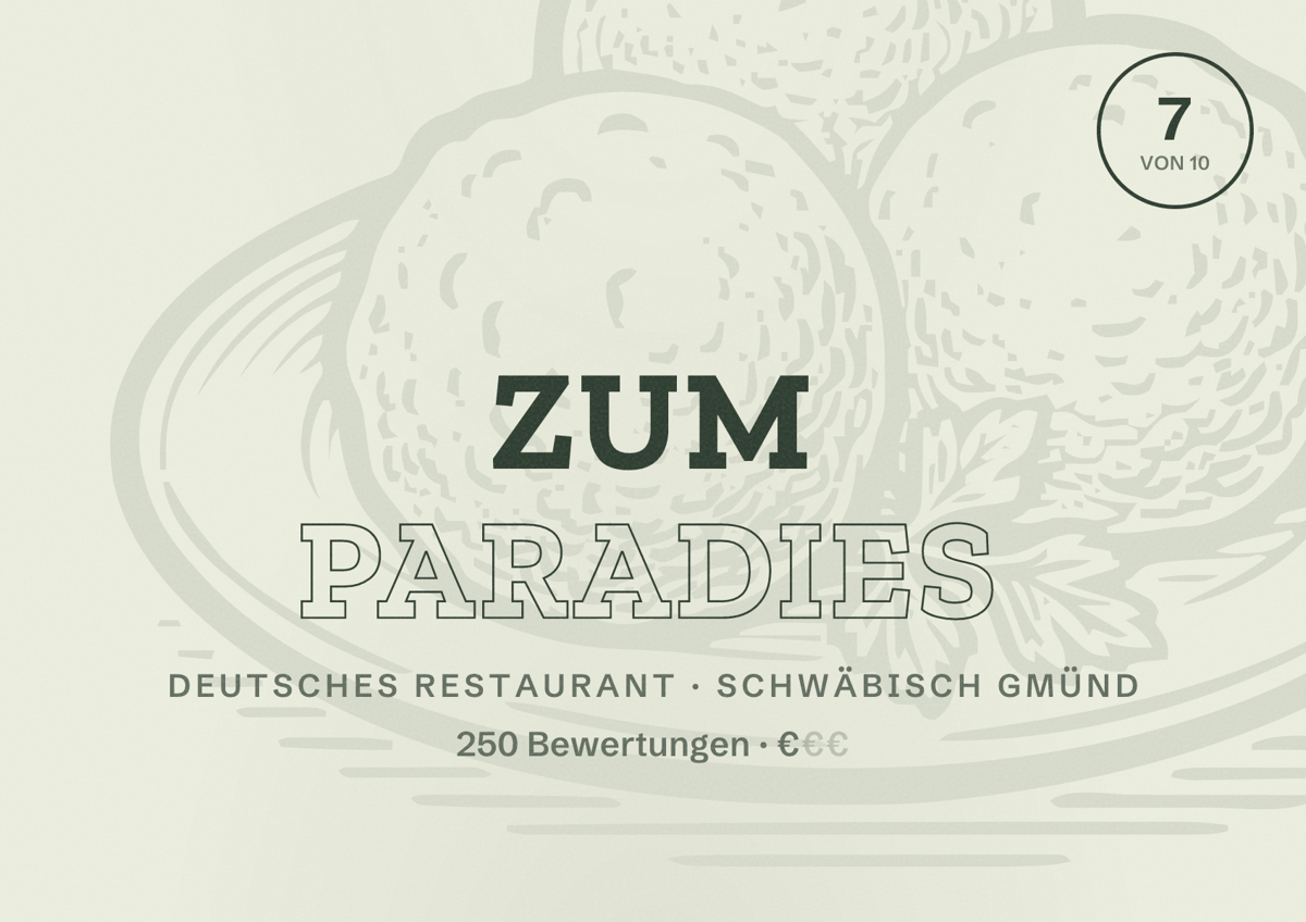Illustriertes Poster von Zum Paradies, Deutsches Restaurant in Schwäbisch Gmünd: Bewertung 7 von 10 aus 250 Bewertungen, Preisniveau €