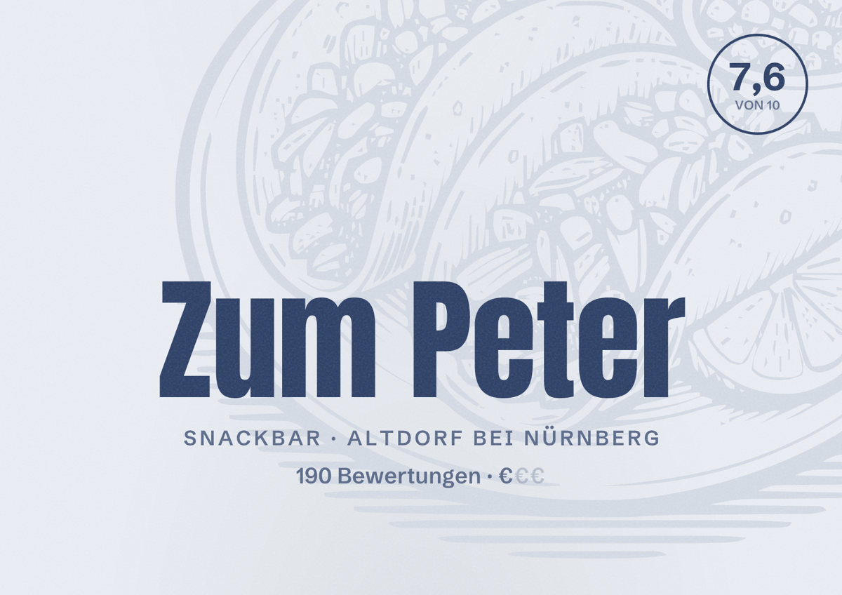 Illustriertes Poster von Zum Peter, Snackbar in Altdorf bei Nürnberg: Bewertung 7,6 von 10 aus 190 Bewertungen, Preisniveau €