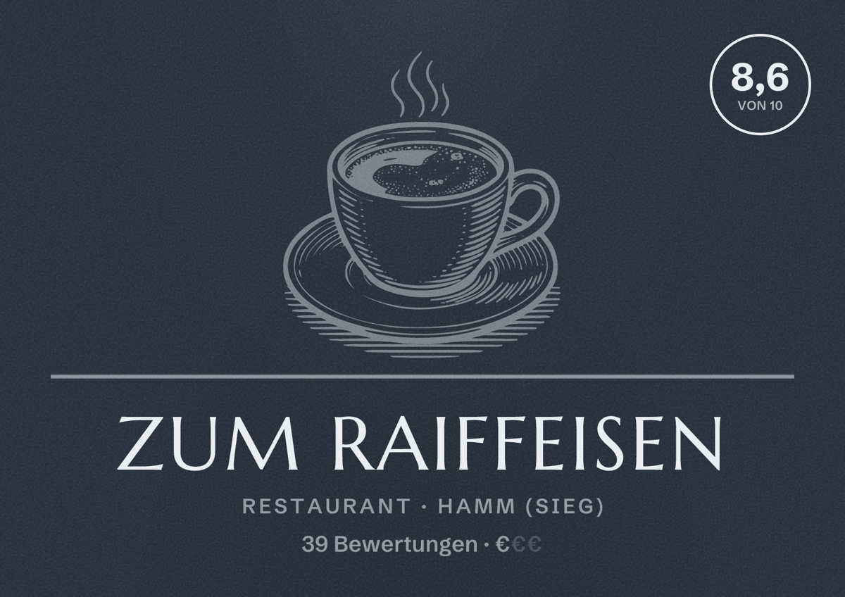 Illustriertes Poster von Zum Raiffeisen, Restaurant in Hamm (Sieg): Bewertung 8,6 von 10 aus 39 Bewertungen, Preisniveau €