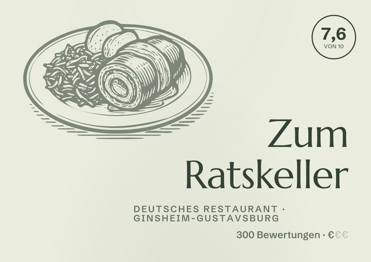 Illustriertes Poster von Zum Ratskeller, Deutsches Restaurant in Ginsheim-Gustavsburg: Bewertung 7,6 von 10 aus 300 Bewertungen, Preisniveau €