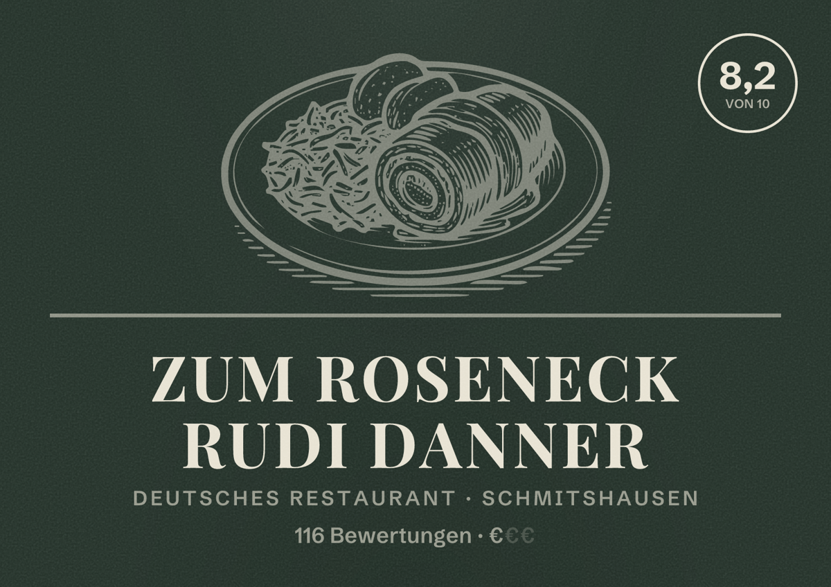 Illustriertes Poster von Zum Roseneck Rudi Danner, Deutsches Restaurant in Schmitshausen: Bewertung 8,2 von 10 aus 116 Bewertungen, Preisniveau €