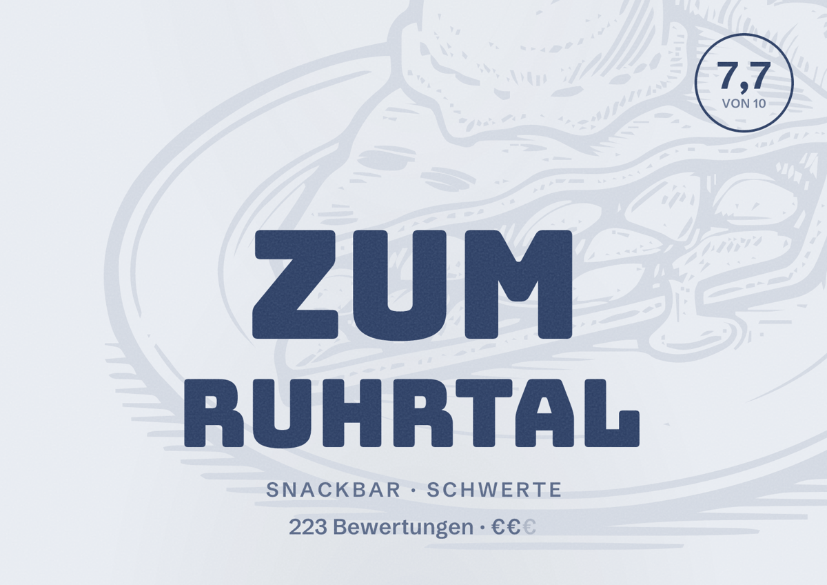 Illustriertes Poster von Zum Ruhrtal, Snackbar in Schwerte: Bewertung 7,7 von 10 aus 223 Bewertungen, Preisniveau €€
