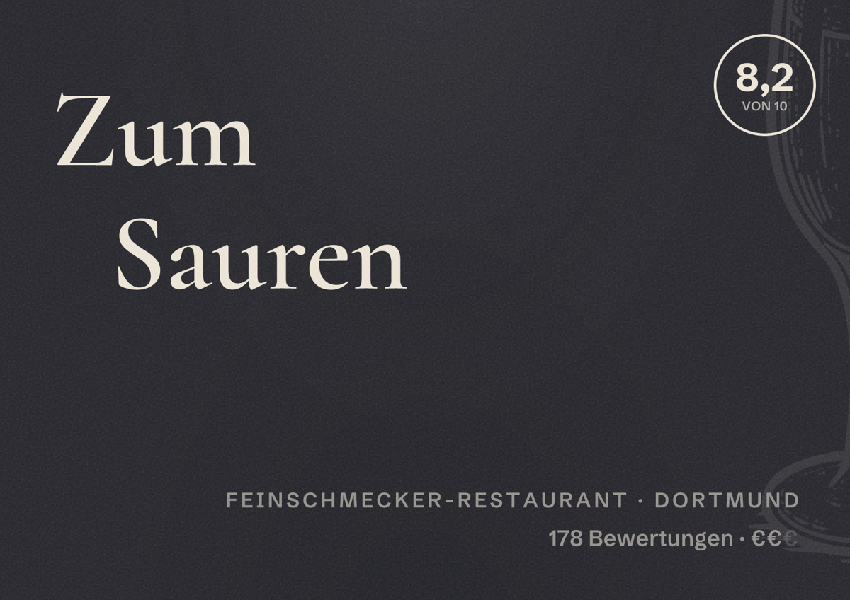 Illustriertes Poster von Zum Sauren, Feinschmecker-Restaurant in Dortmund: Bewertung 8,2 von 10 aus 178 Bewertungen, Preisniveau €€