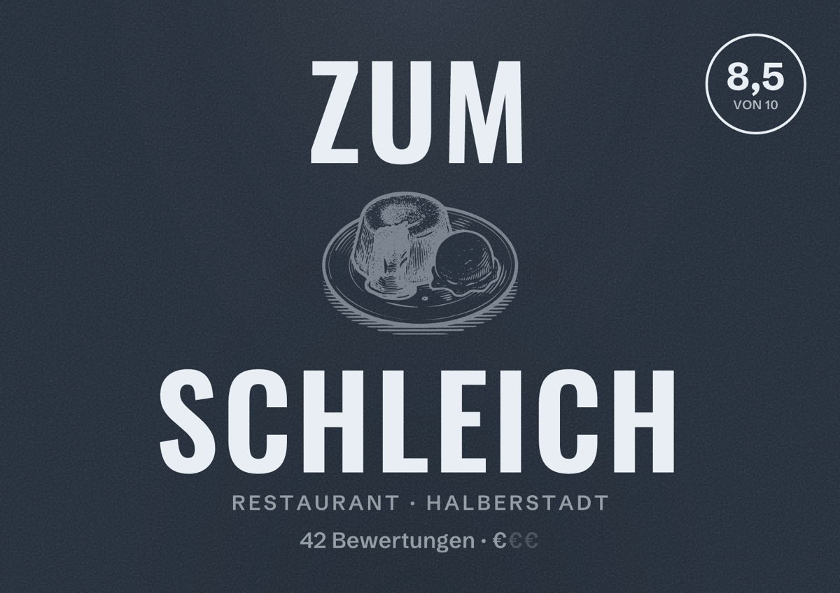 Illustriertes Poster von Zum Schleich, Restaurant in Halberstadt: Bewertung 8,5 von 10 aus 42 Bewertungen, Preisniveau €