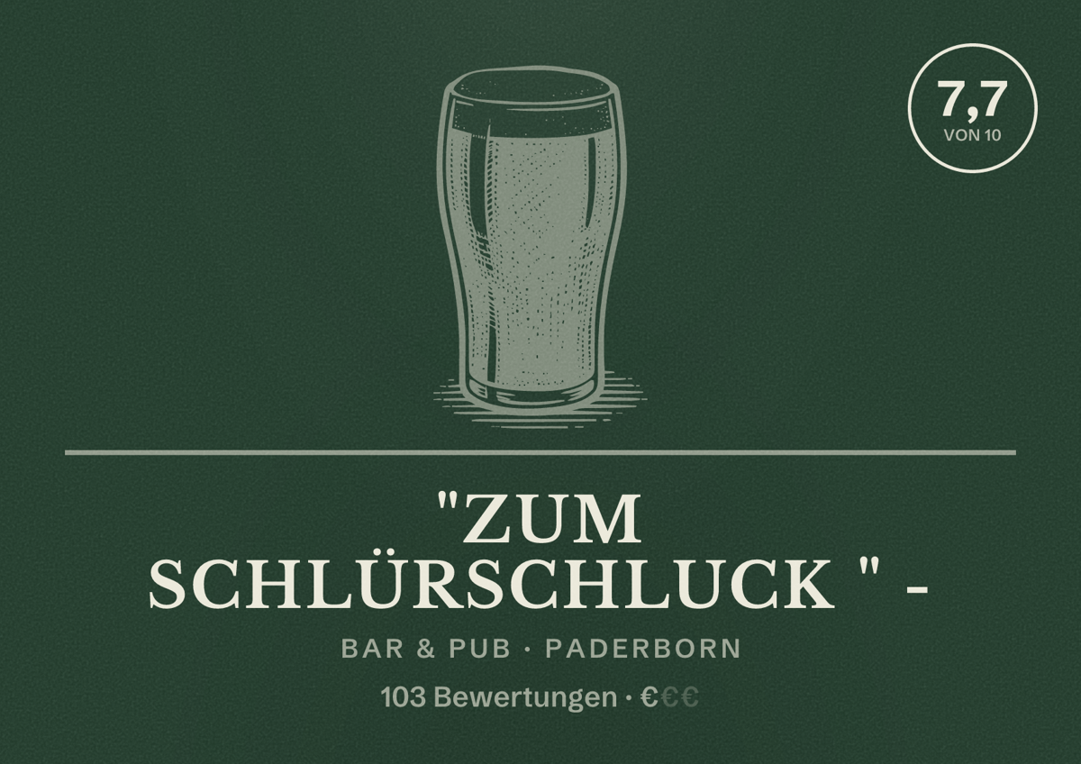 Illustriertes Poster von "Zum Schlürschluck " -, Bar & Pub in Paderborn: Bewertung 7,7 von 10 aus 103 Bewertungen, Preisniveau €