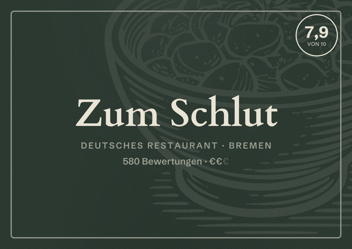 Illustriertes Poster von Zum Schlut, Deutsches Restaurant in Bremen: Bewertung 7,9 von 10 aus 580 Bewertungen, Preisniveau €€