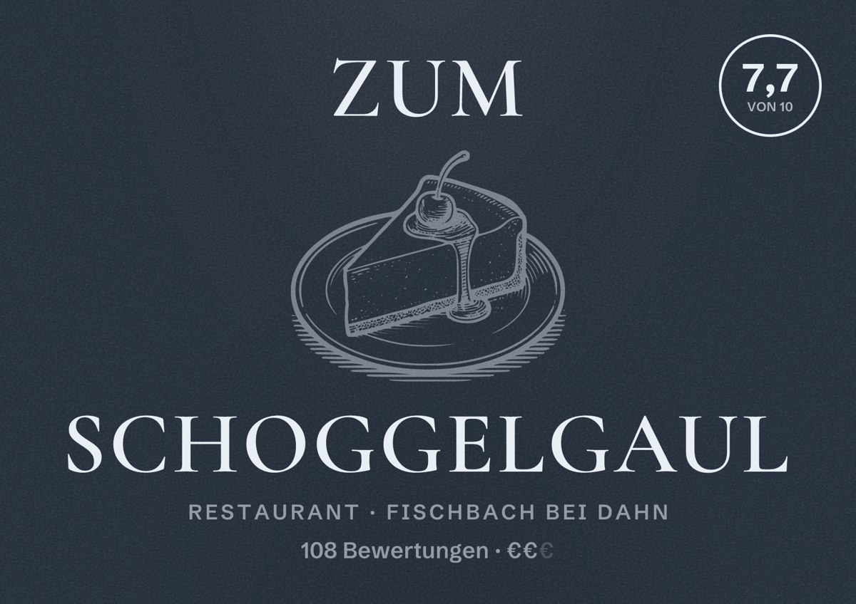 Illustriertes Poster von Zum Schoggelgaul, Restaurant in Fischbach bei Dahn: Bewertung 7,7 von 10 aus 108 Bewertungen, Preisniveau €€