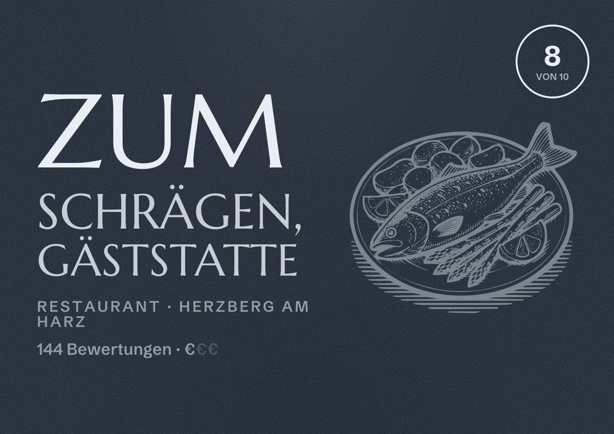 Illustriertes Poster von Zum Schrägen, Gäststatte, Restaurant in Herzberg am Harz: Bewertung 8 von 10 aus 144 Bewertungen, Preisniveau €