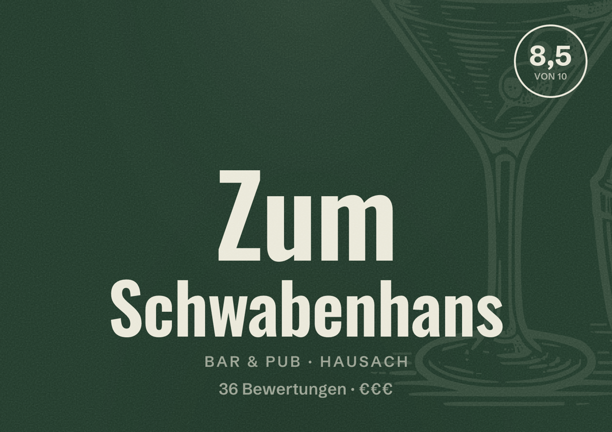 Illustriertes Poster von Zum Schwabenhans, Bar & Pub in Hausach: Bewertung 8,5 von 10 aus 36 Bewertungen, Preisniveau €€€