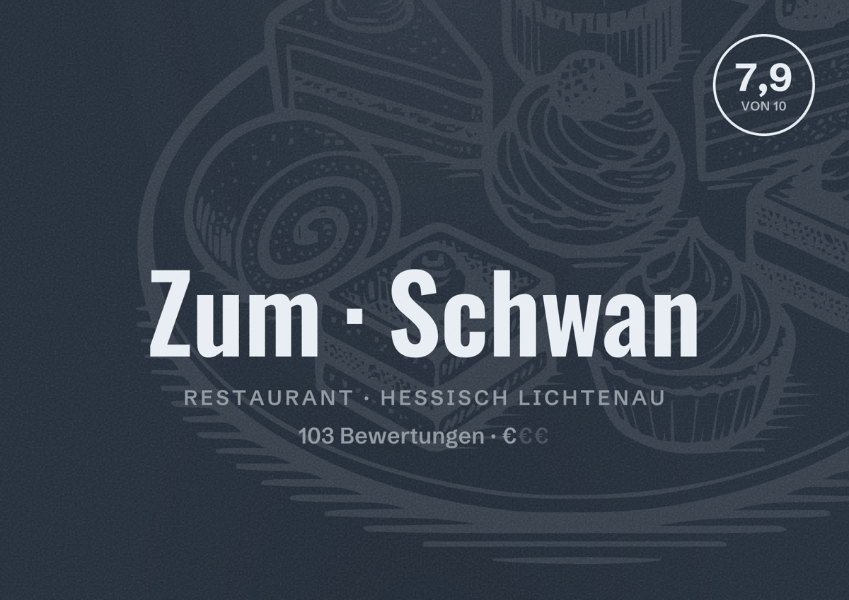 Illustriertes Poster von Zum Schwan, Restaurant in Hessisch Lichtenau: Bewertung 7,9 von 10 aus 103 Bewertungen, Preisniveau €