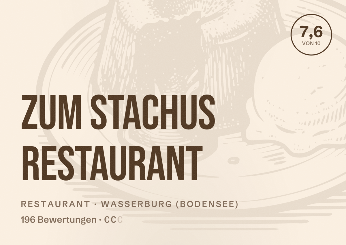 Illustriertes Poster von Zum Stachus Restaurant, Restaurant in Wasserburg (Bodensee): Bewertung 7,6 von 10 aus 196 Bewertungen, Preisniveau €€