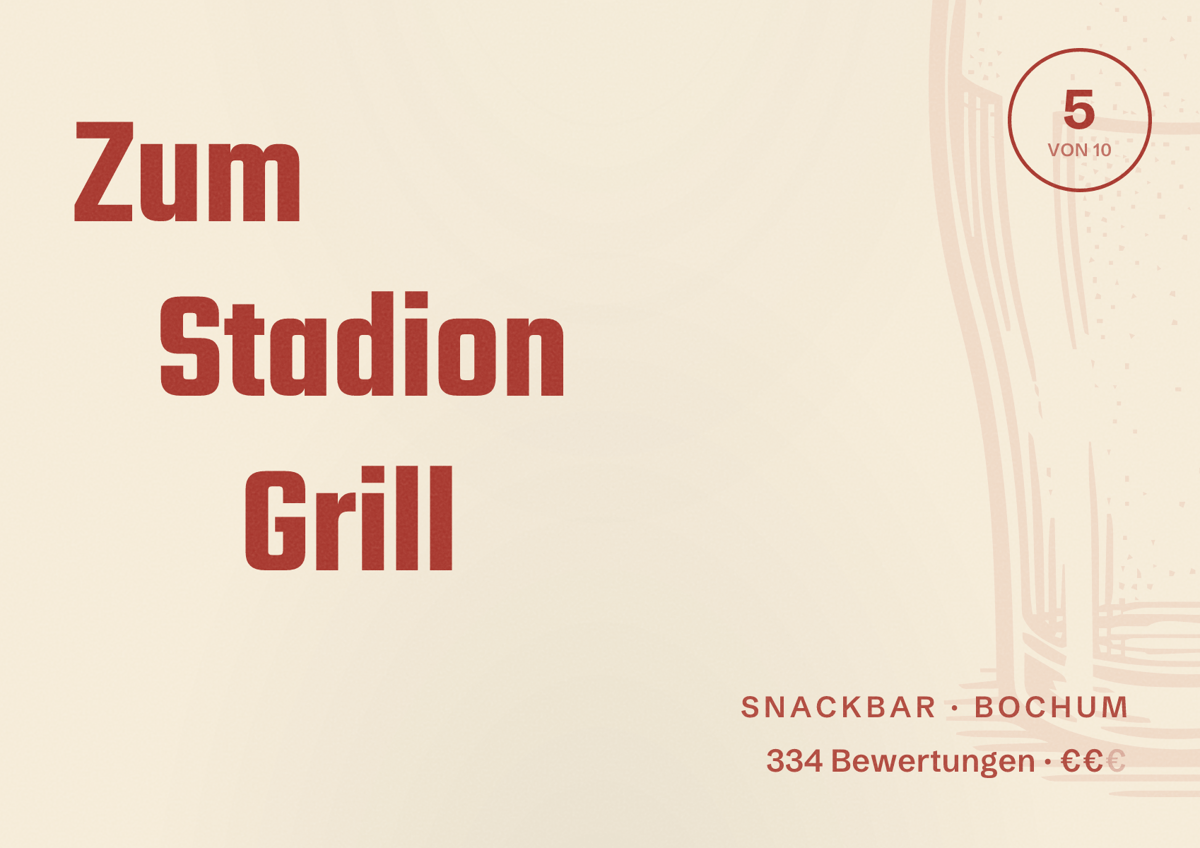 Illustriertes Poster von Zum Stadion Grill, Snackbar in Bochum: Bewertung 5 von 10 aus 334 Bewertungen, Preisniveau €€
