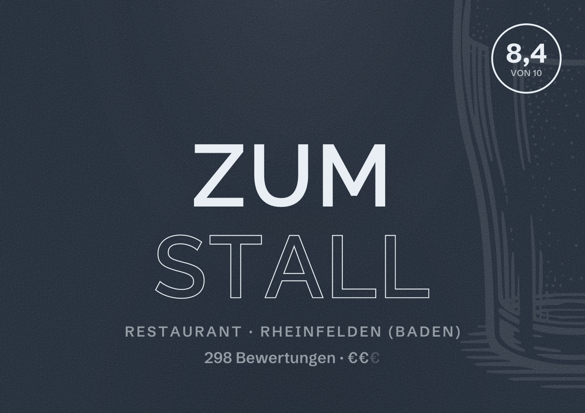 Illustriertes Poster von Zum Stall, Restaurant in Rheinfelden (Baden): Bewertung 8,4 von 10 aus 298 Bewertungen, Preisniveau €€