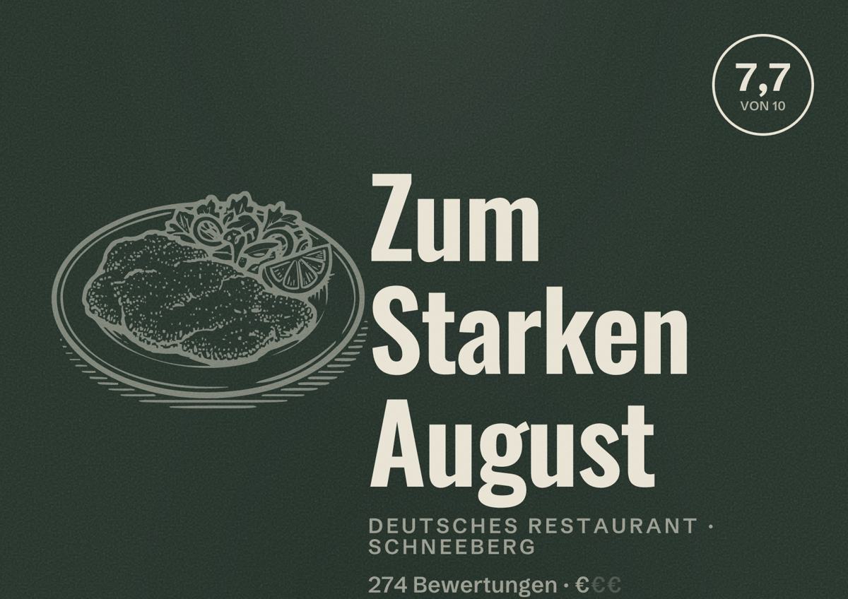 Illustriertes Poster von Zum Starken August, Deutsches Restaurant in Schneeberg: Bewertung 7,7 von 10 aus 274 Bewertungen, Preisniveau €