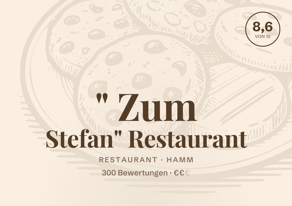 Illustriertes Poster von " Zum Stefan" Restaurant, Restaurant in Hamm: Bewertung 8,6 von 10 aus 300 Bewertungen, Preisniveau €€