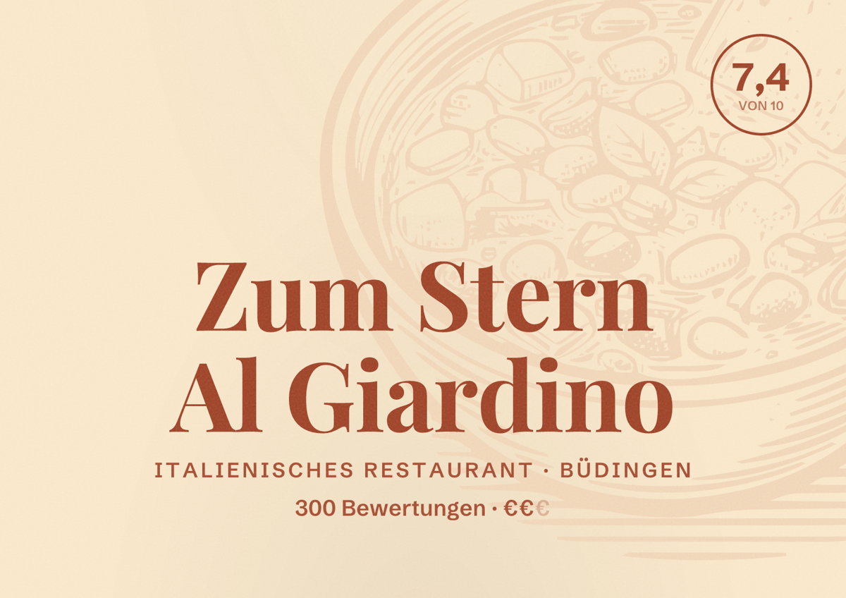 Illustriertes Poster von Zum Stern Al Giardino, Italienisches Restaurant in Büdingen: Bewertung 7,4 von 10 aus 300 Bewertungen, Preisniveau €€