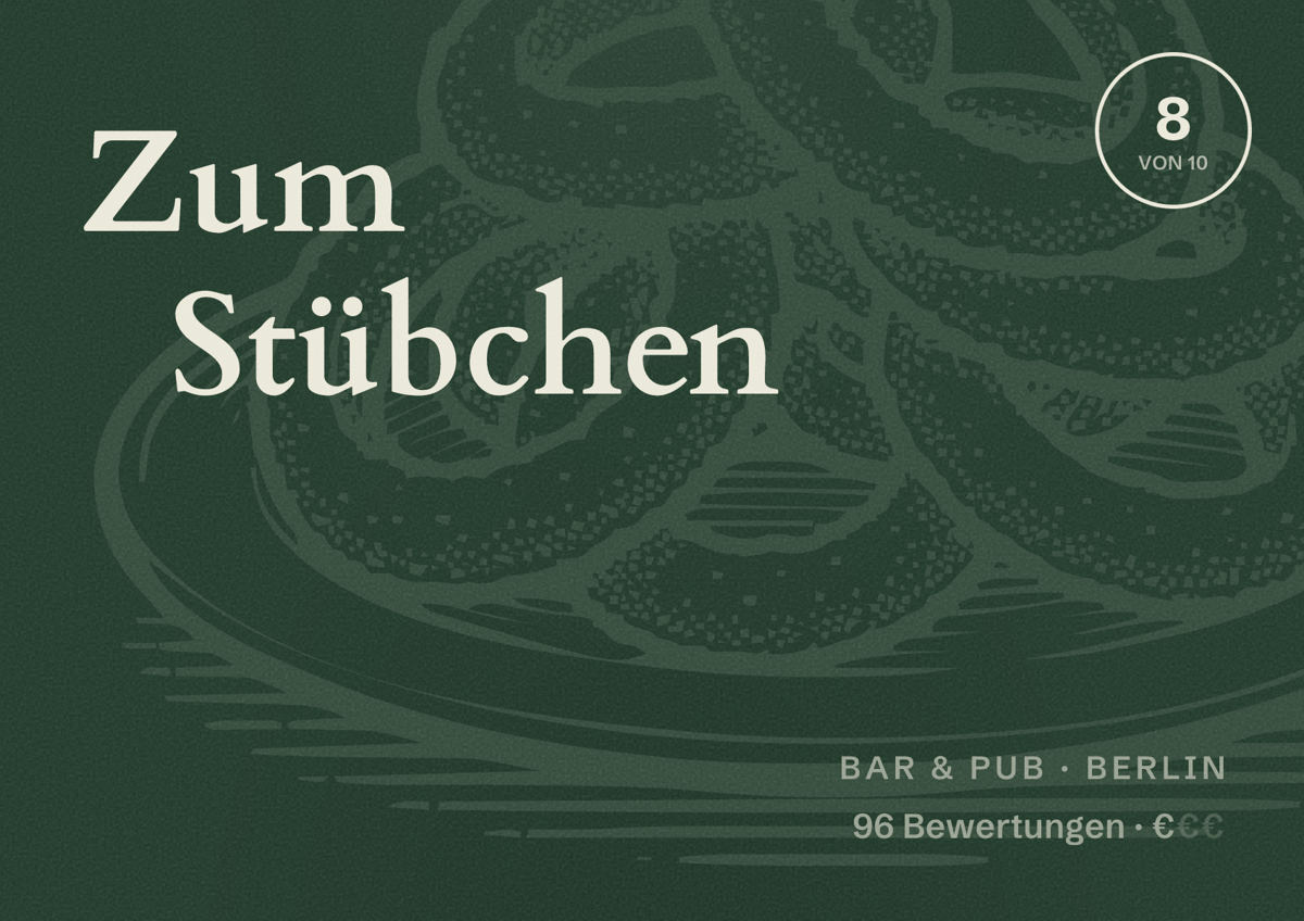 Illustriertes Poster von Zum Stübchen, Bar & Pub in Berlin: Bewertung 8,0 von 10 aus 96 Bewertungen, Preisniveau €
