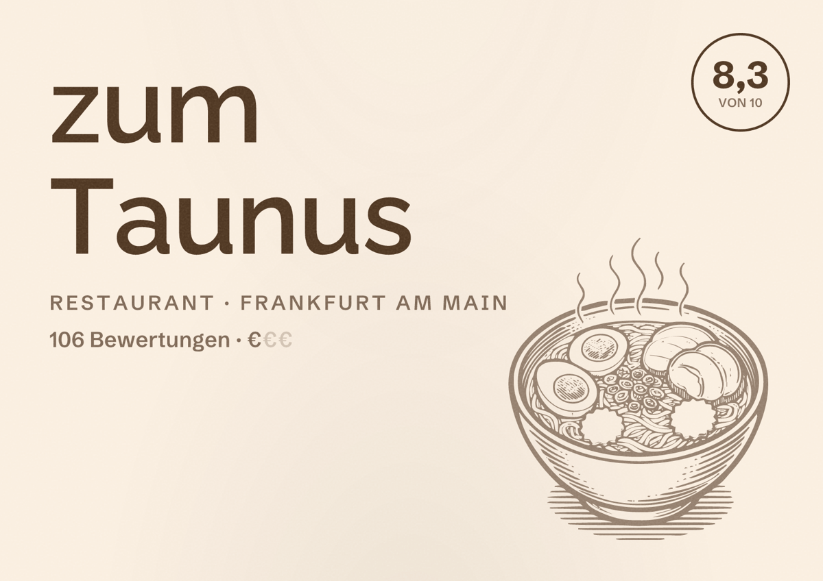 Illustriertes Poster von zum Taunus, Restaurant in Frankfurt am Main: Bewertung 8,3 von 10 aus 106 Bewertungen, Preisniveau €