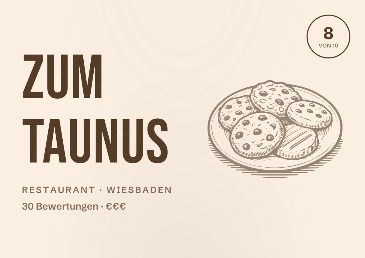 Illustriertes Poster von Zum Taunus, Restaurant in Wiesbaden: Bewertung 8 von 10 aus 30 Bewertungen, Preisniveau €€€