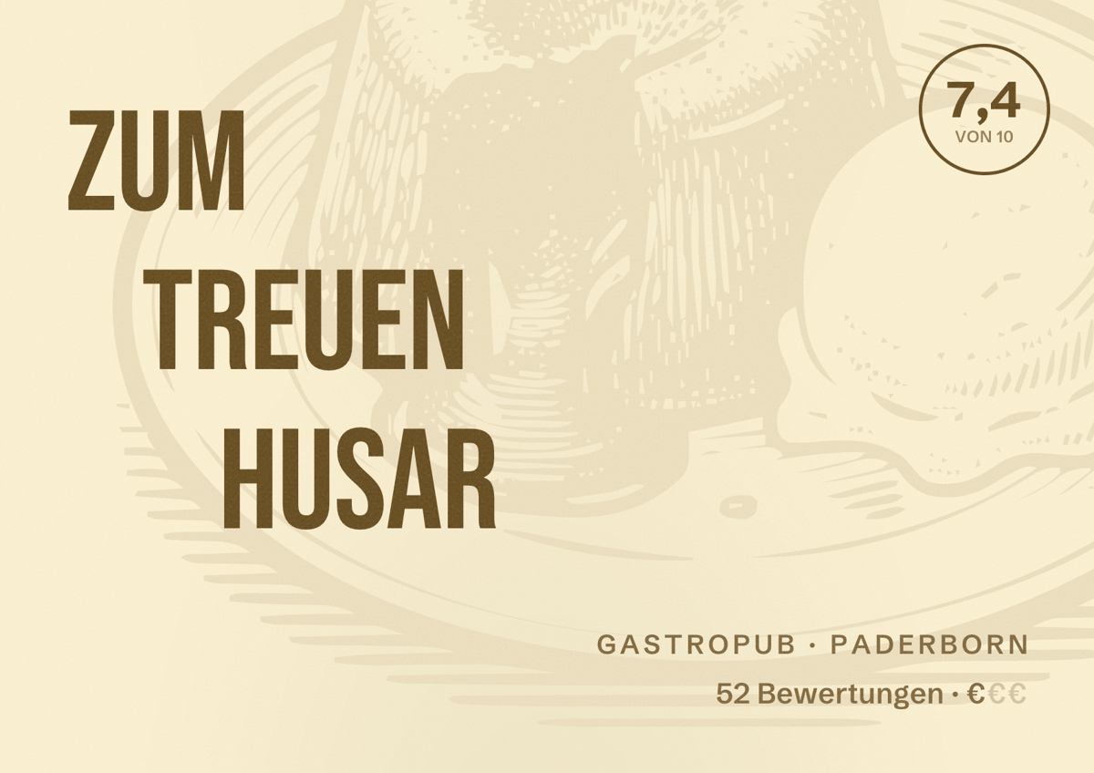 Illustriertes Poster von Zum treuen Husar, Gastropub in Paderborn: Bewertung 7,4 von 10 aus 52 Bewertungen, Preisniveau €