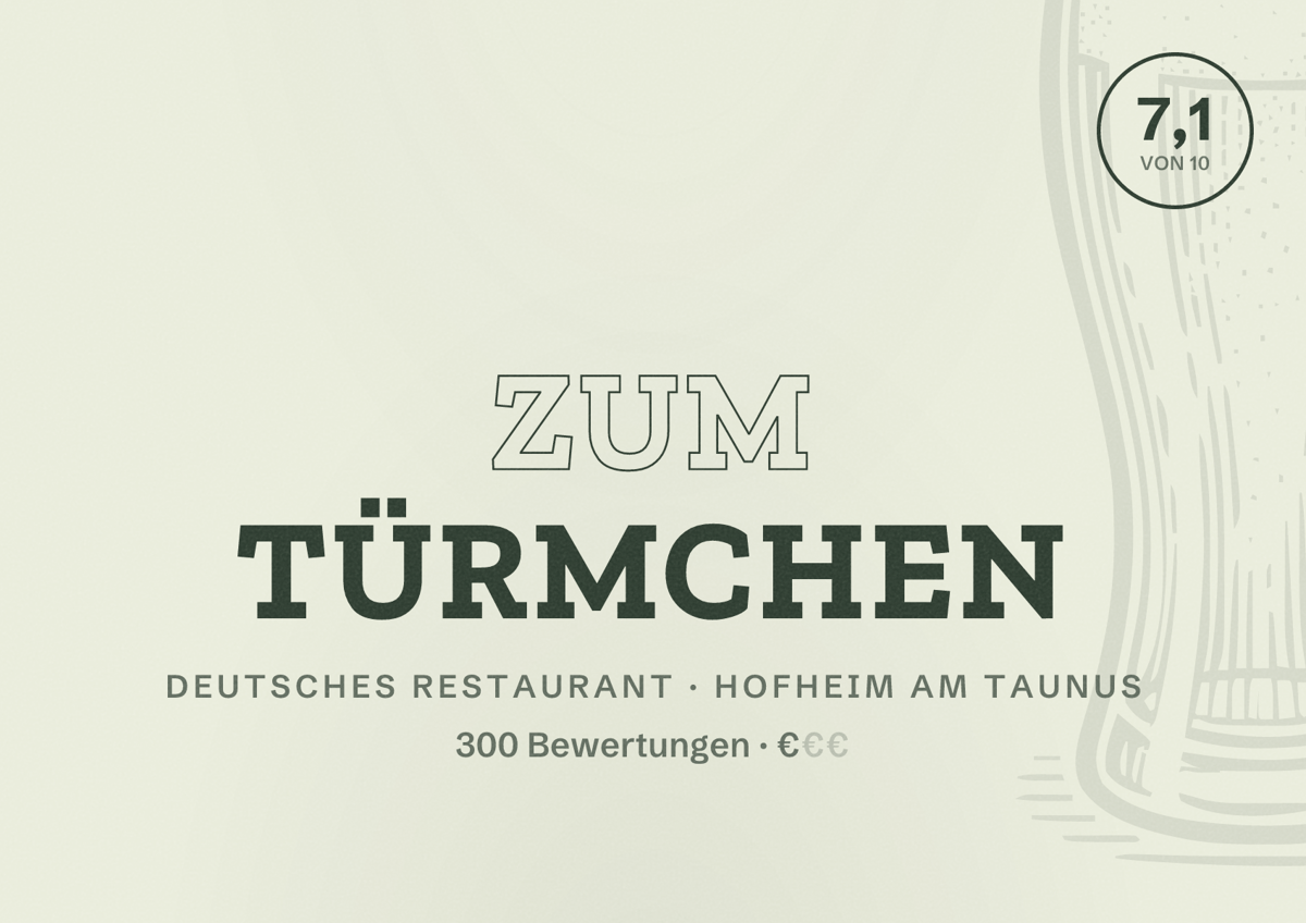 Illustriertes Poster von Zum Türmchen, Deutsches Restaurant in Hofheim am Taunus: Bewertung 7,1 von 10 aus 300 Bewertungen, Preisniveau €