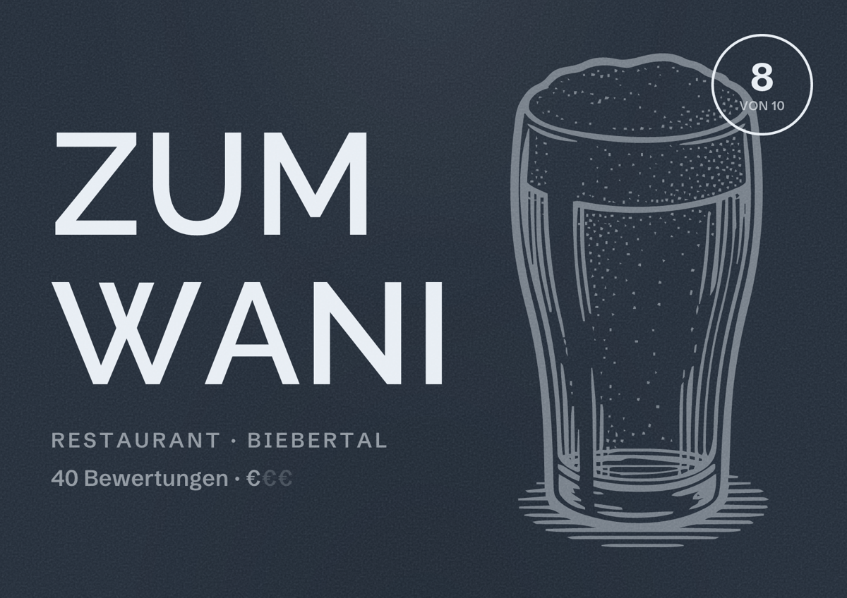 Illustriertes Poster von Zum Wani, Restaurant in Biebertal: Bewertung 8 von 10 aus 40 Bewertungen, Preisniveau €