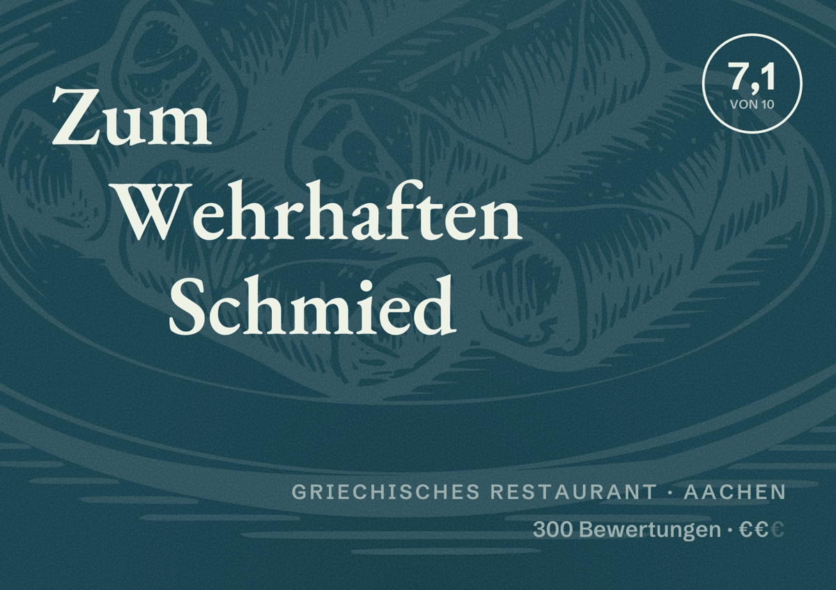 Illustriertes Poster von Zum Wehrhaften Schmied, Griechisches Restaurant in Aachen: Bewertung 7,1 von 10 aus 300 Bewertungen, Preisniveau €€