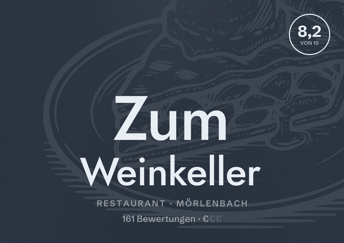 Illustriertes Poster von Zum Weinkeller, Restaurant in Mörlenbach: Bewertung 8,2 von 10 aus 161 Bewertungen, Preisniveau €