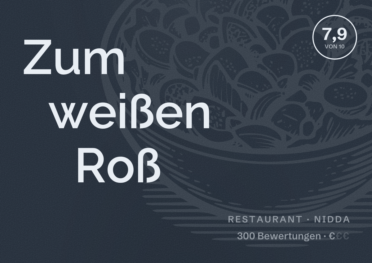 Illustriertes Poster von Zum weißen Roß, Restaurant in Nidda: Bewertung 7,9 von 10 aus 300 Bewertungen, Preisniveau €