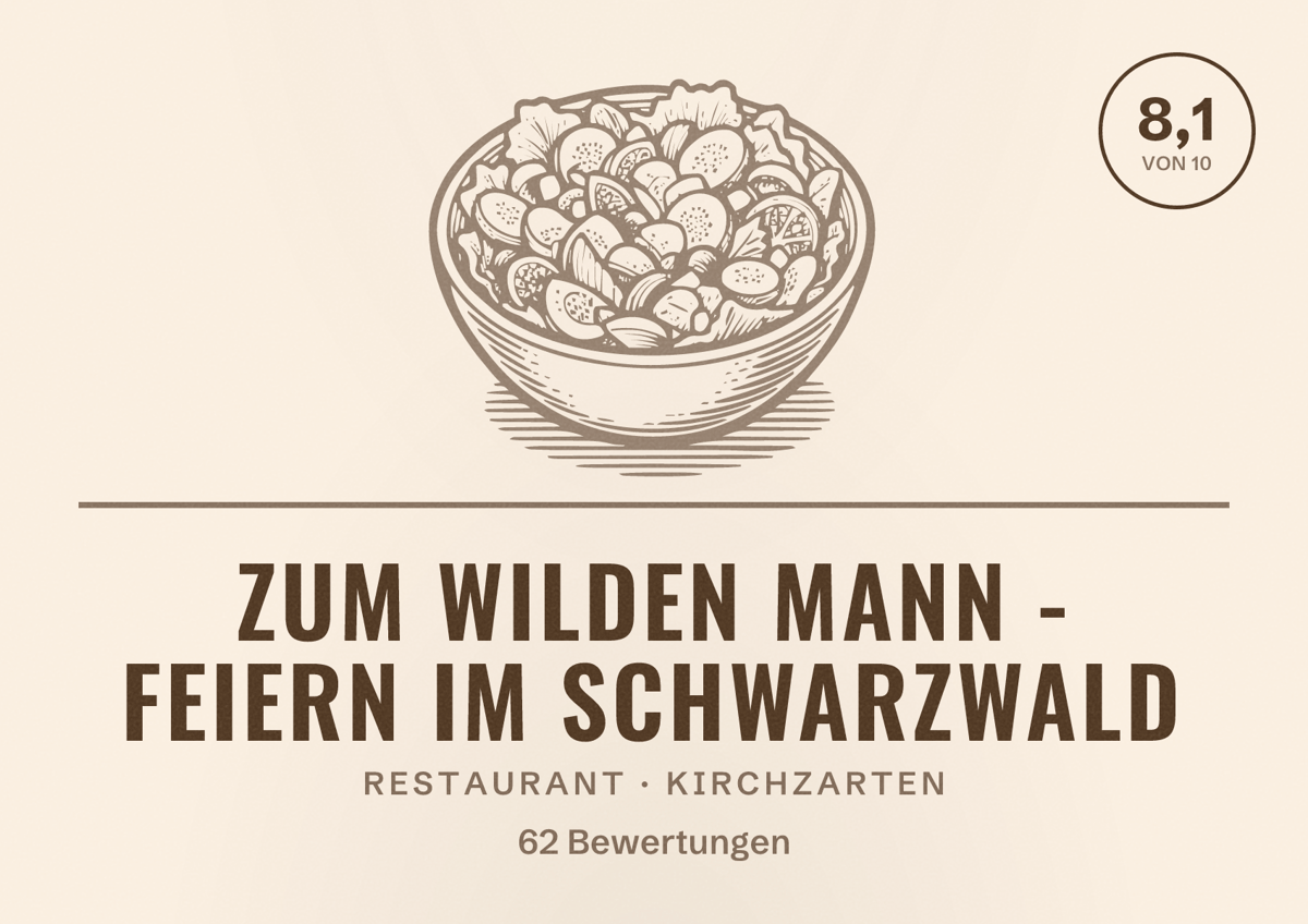 Illustriertes Poster von Zum Wilden Mann - Feiern im Schwarzwald, Restaurant in Kirchzarten: Bewertung 8,1 von 10 aus 62 Bewertungen