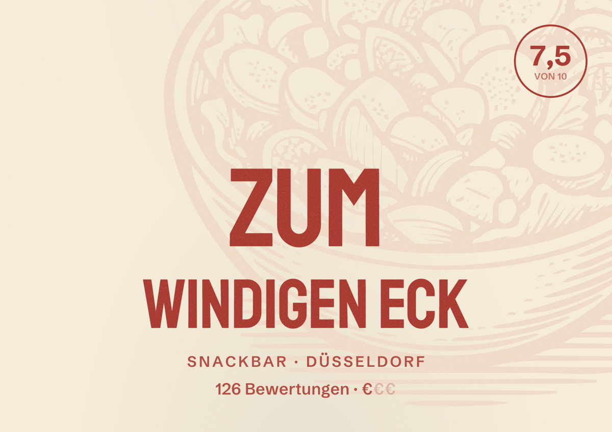 Illustriertes Poster von Zum windigen Eck, Snackbar in Düsseldorf: Bewertung 7,5 von 10 aus 126 Bewertungen, Preisniveau €