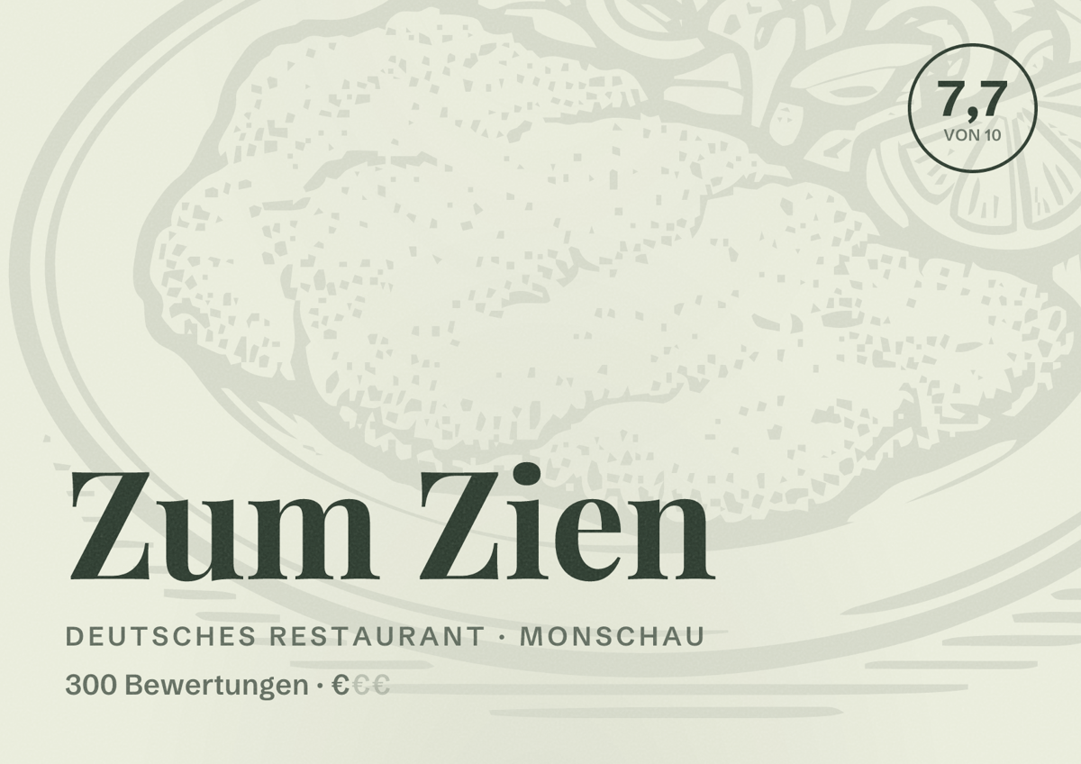 Illustriertes Poster von Zum Zien, Deutsches Restaurant in Monschau: Bewertung 7,7 von 10 aus 300 Bewertungen, Preisniveau €