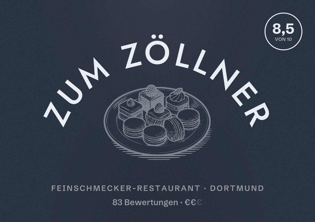 Illustriertes Poster von Zum Zöllner, Feinschmecker-Restaurant in Dortmund: Bewertung 8,5 von 10 aus 83 Bewertungen, Preisniveau €€