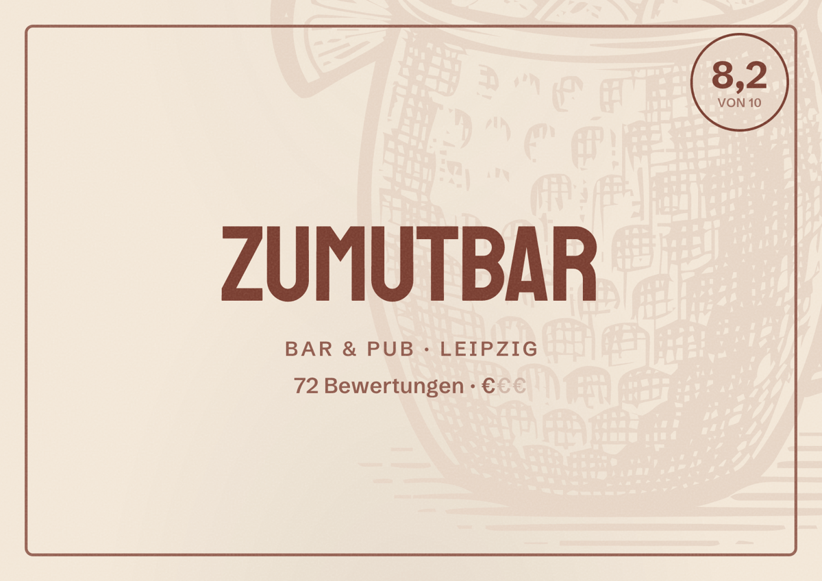 Illustriertes Poster von ZumutBar, Bar & Pub in Leipzig: Bewertung 8,2 von 10 aus 72 Bewertungen, Preisniveau €