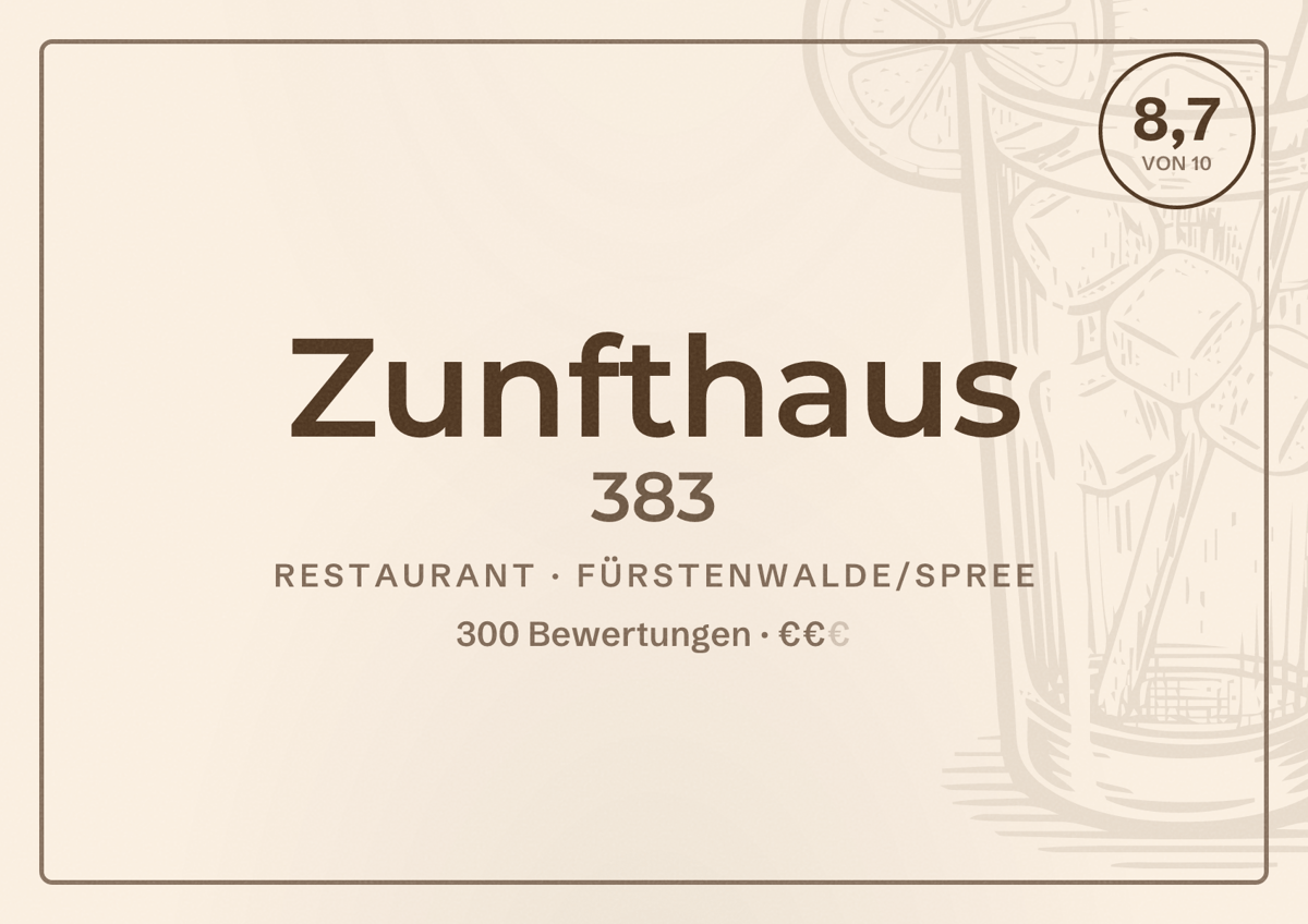 Illustriertes Poster von Zunfthaus 383, Restaurant in Fürstenwalde/Spree: Bewertung 8,7 von 10 aus 300 Bewertungen, Preisniveau €€
