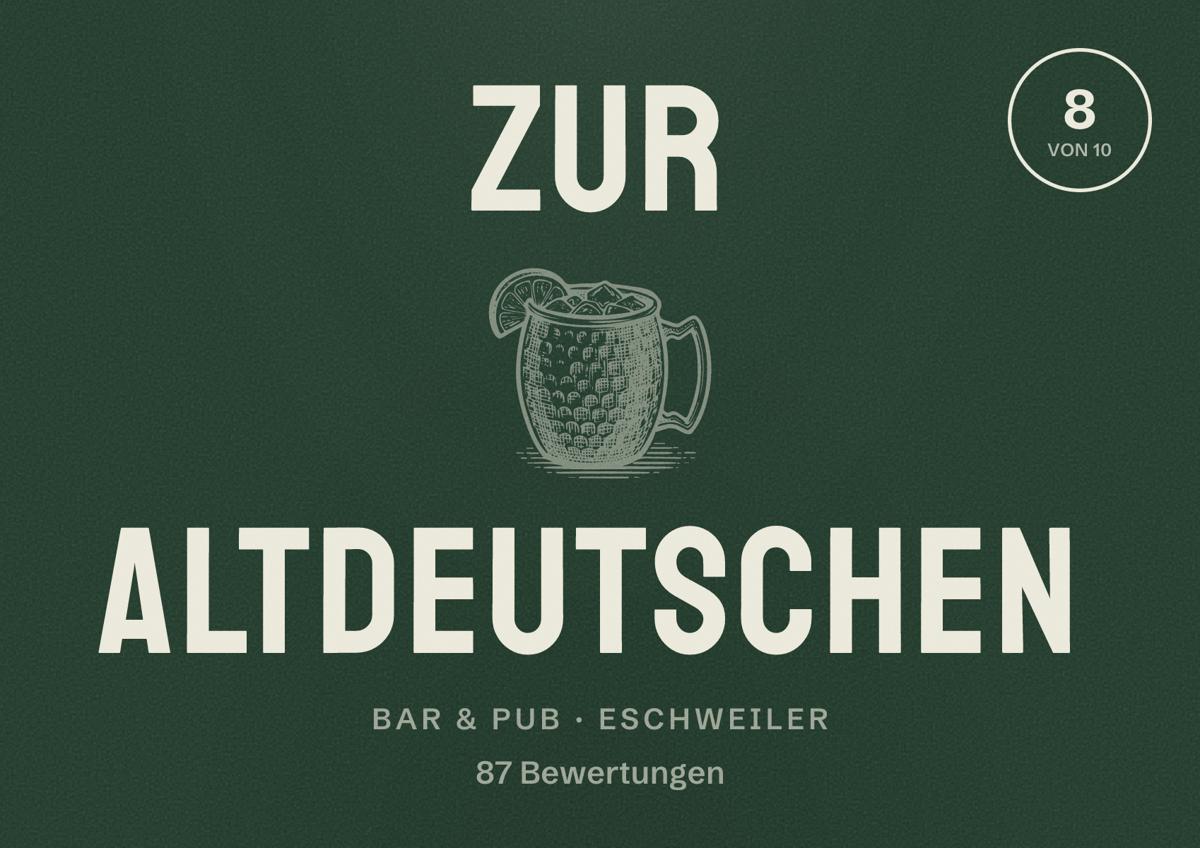 Illustriertes Poster von Zur Altdeutschen, Bar & Pub in Eschweiler: Bewertung 8 von 10 aus 87 Bewertungen