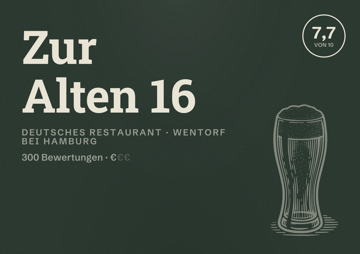 Illustriertes Poster von Zur Alten 16, Deutsches Restaurant in Wentorf bei Hamburg: Bewertung 7,7 von 10 aus 300 Bewertungen, Preisniveau €