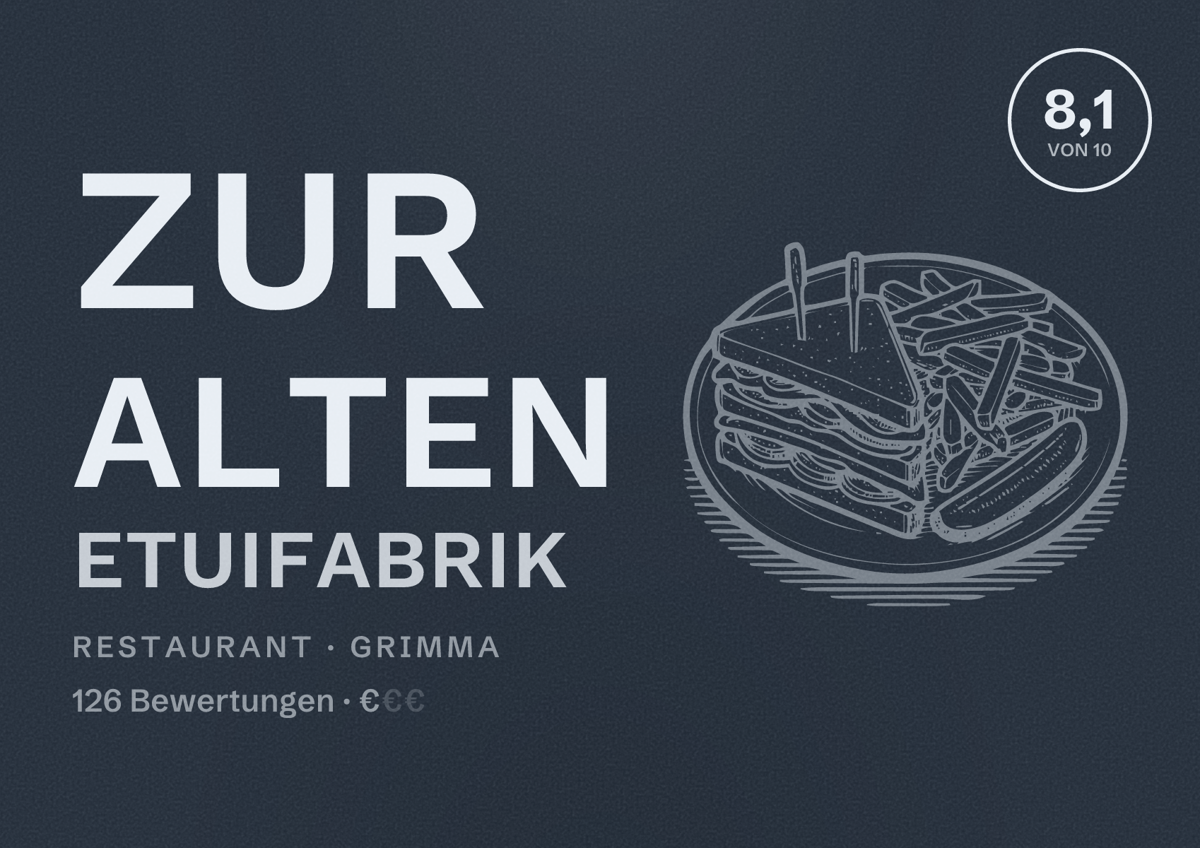 Illustriertes Poster von Zur alten Etuifabrik, Restaurant in Grimma: Bewertung 8,1 von 10 aus 126 Bewertungen, Preisniveau €