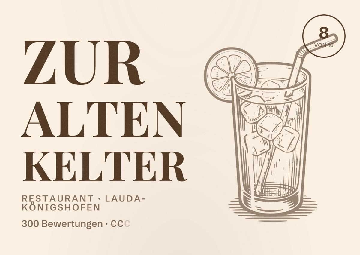 Illustriertes Poster von Zur alten Kelter, Restaurant in Lauda-Königshofen: Bewertung 8 von 10 aus 300 Bewertungen, Preisniveau €€