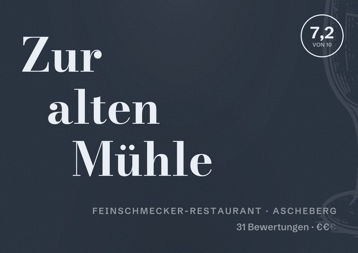 Illustriertes Poster von Zur alten Mühle, Feinschmecker-Restaurant in Ascheberg: Bewertung 7,2 von 10 aus 31 Bewertungen, Preisniveau €€