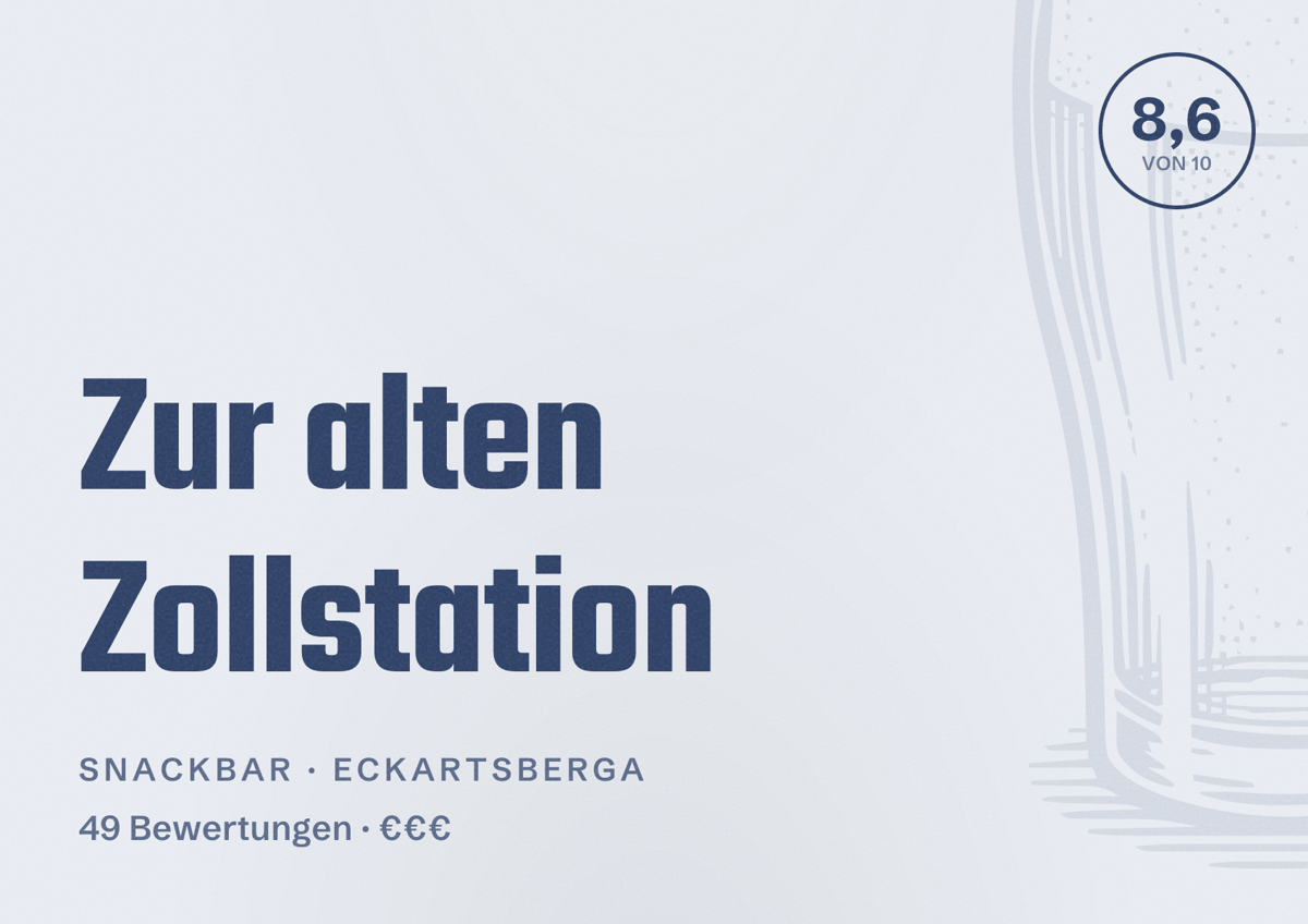 Illustriertes Poster von Zur alten Zollstation, Snackbar in Eckartsberga: Bewertung 8,6 von 10 aus 49 Bewertungen, Preisniveau €€€