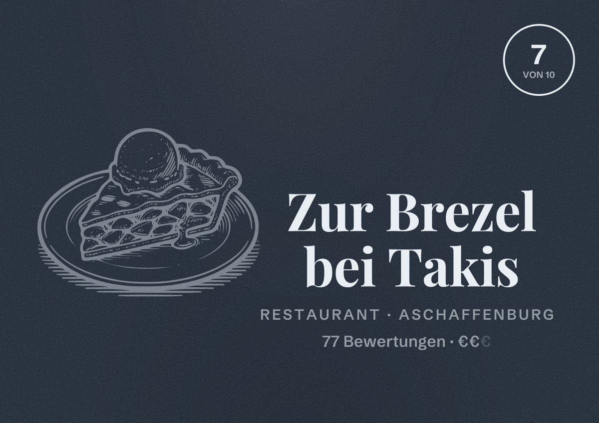Illustriertes Poster von Zur Brezel bei Takis, Restaurant in Aschaffenburg: Bewertung 7 von 10 aus 77 Bewertungen, Preisniveau €€