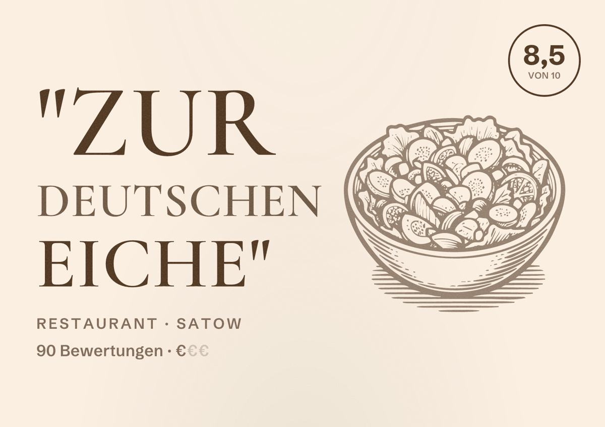 Illustriertes Poster von "Zur Deutschen Eiche", Restaurant in Satow: Bewertung 8,5 von 10 aus 90 Bewertungen, Preisniveau €