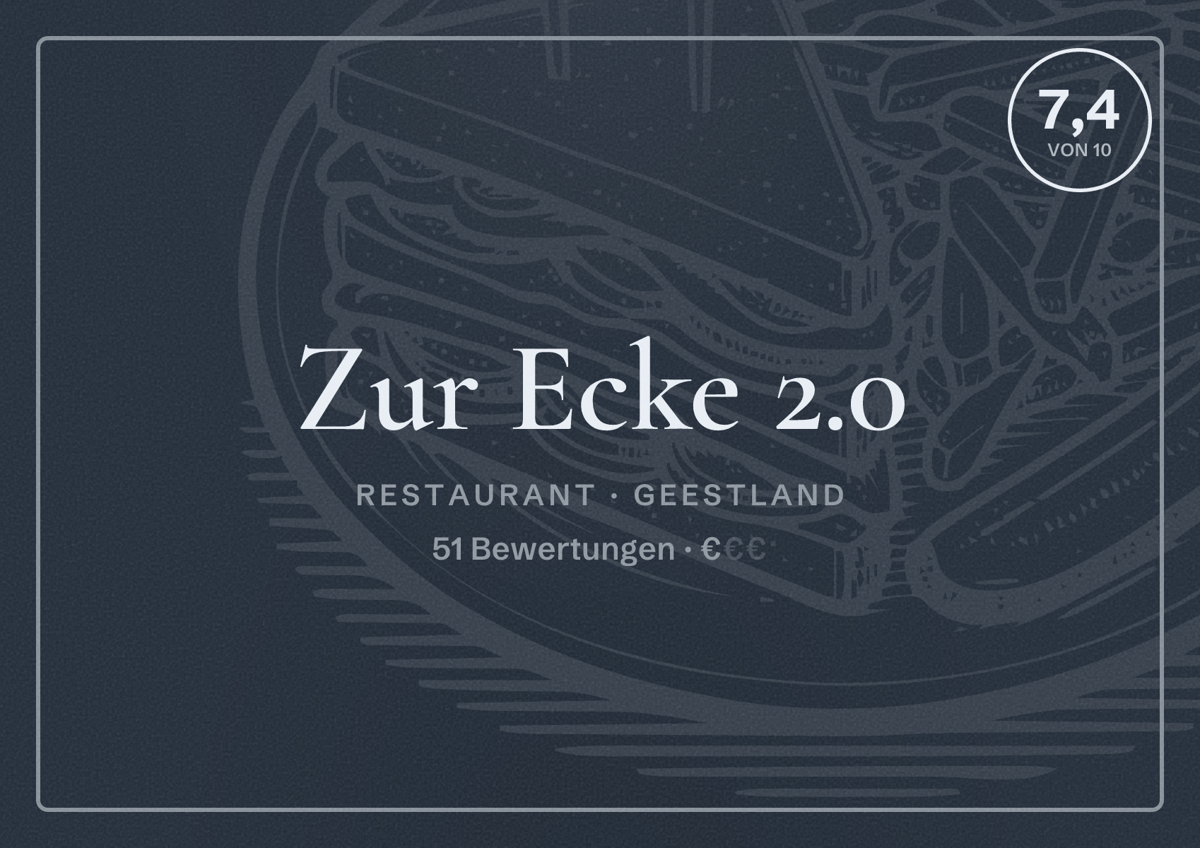 Illustriertes Poster von Zur Ecke 2.0, Restaurant in Geestland: Bewertung 7,4 von 10 aus 51 Bewertungen, Preisniveau €