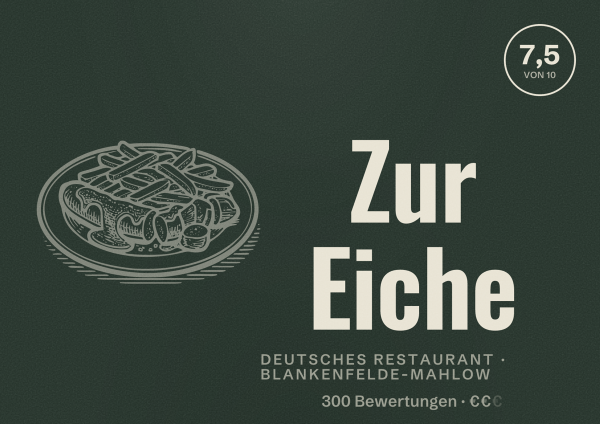 Illustriertes Poster von Zur Eiche, Deutsches Restaurant in Blankenfelde-Mahlow: Bewertung 7,5 von 10 aus 300 Bewertungen, Preisniveau €€