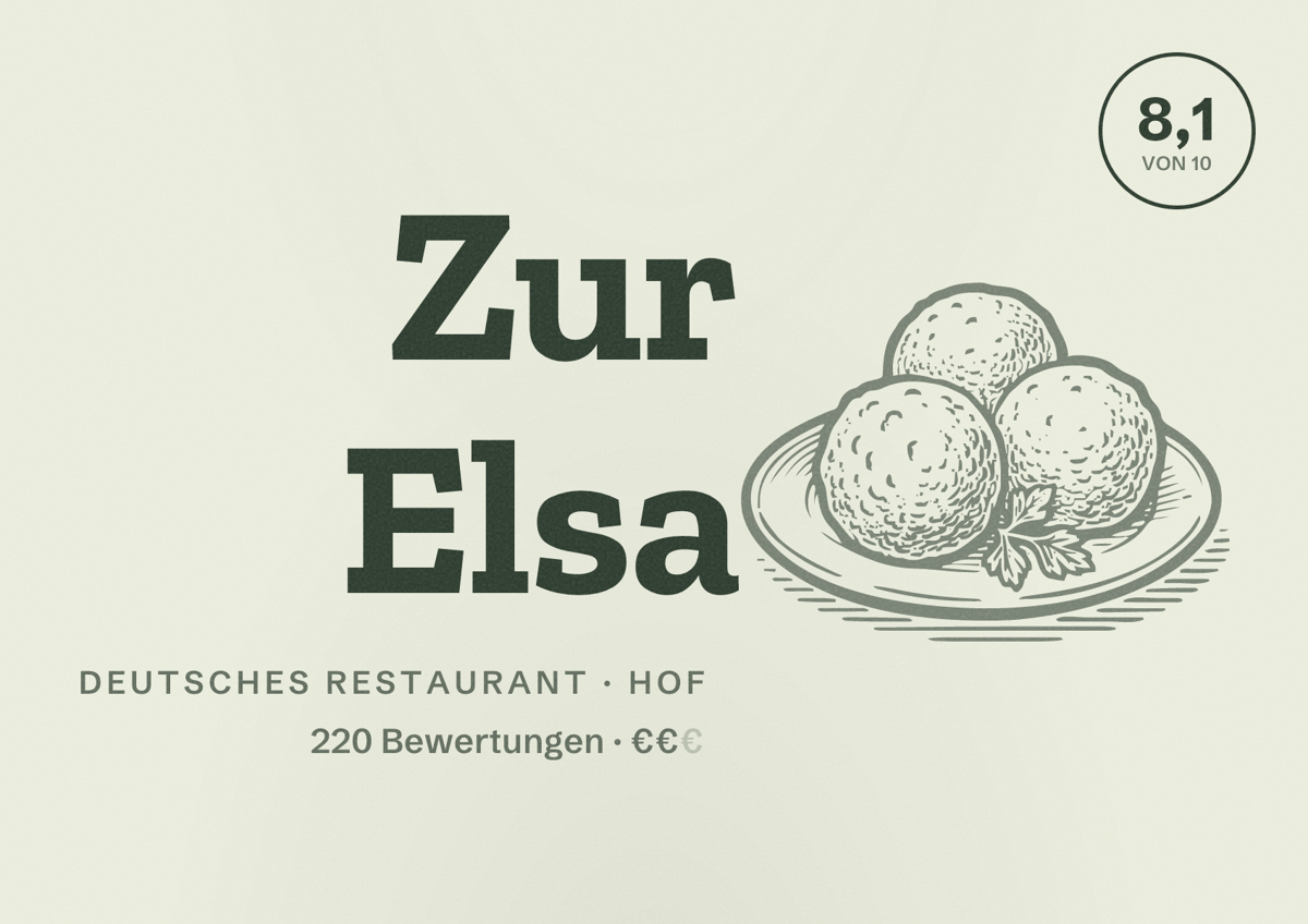 Illustriertes Poster von Zur Elsa, Deutsches Restaurant in Hof: Bewertung 8,1 von 10 aus 220 Bewertungen, Preisniveau €€